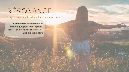 Résonance -Espace de clarification conscient